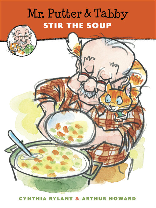 Title details for Mr. Putter & Tabby Stir the Soup by Cynthia Rylant - Available